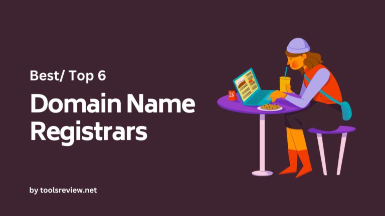 Top 6 Best Domain Name Registrars to Use in 2023